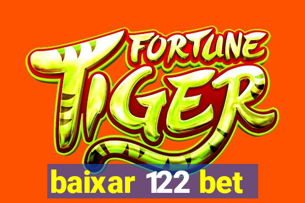 baixar 122 bet